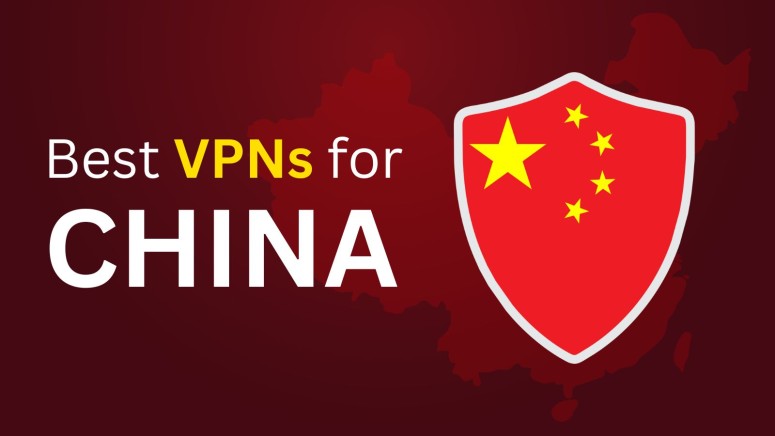 Best VPNs for China