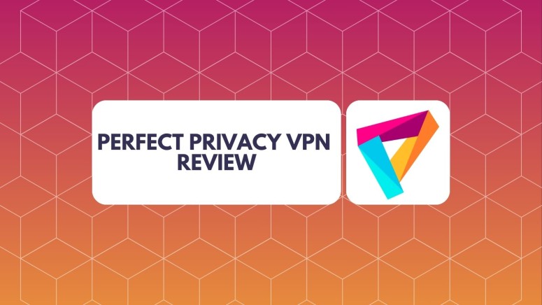 Perfect Privacy VPN Review