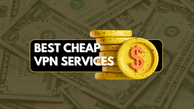 Best Cheap VPN Services