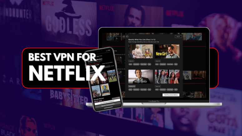 Best Netflix VPN