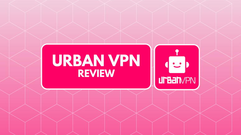 Urban VPN Review