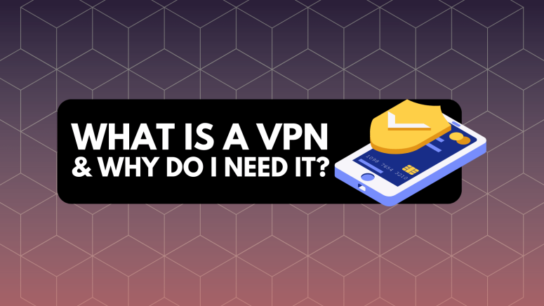 What Is a VPN